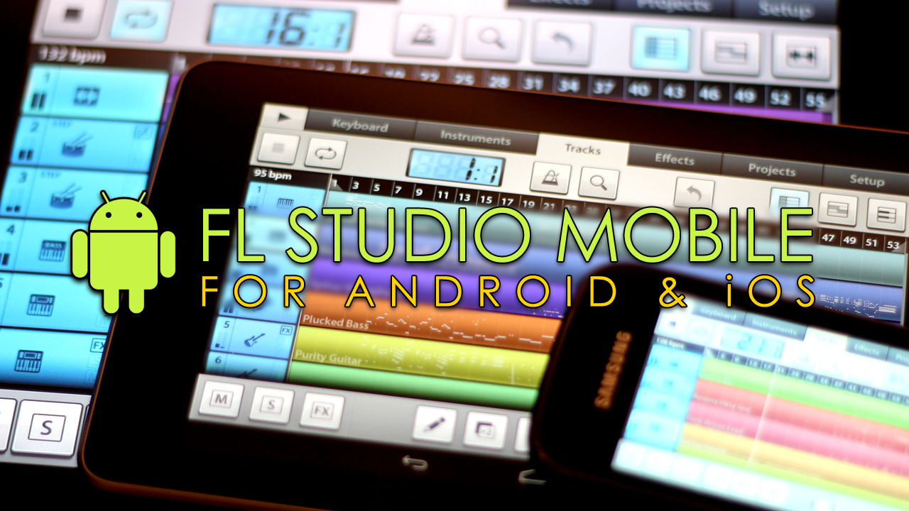 FL Studio Mobile Android & iOS - FL Studio