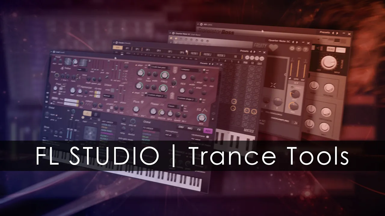 FL STUDIO | Trance Tools - FL Studio